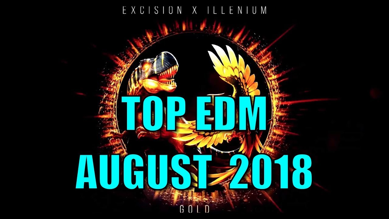 Top 20 EDM Songs of August 2018 (Week of Aug. 4)