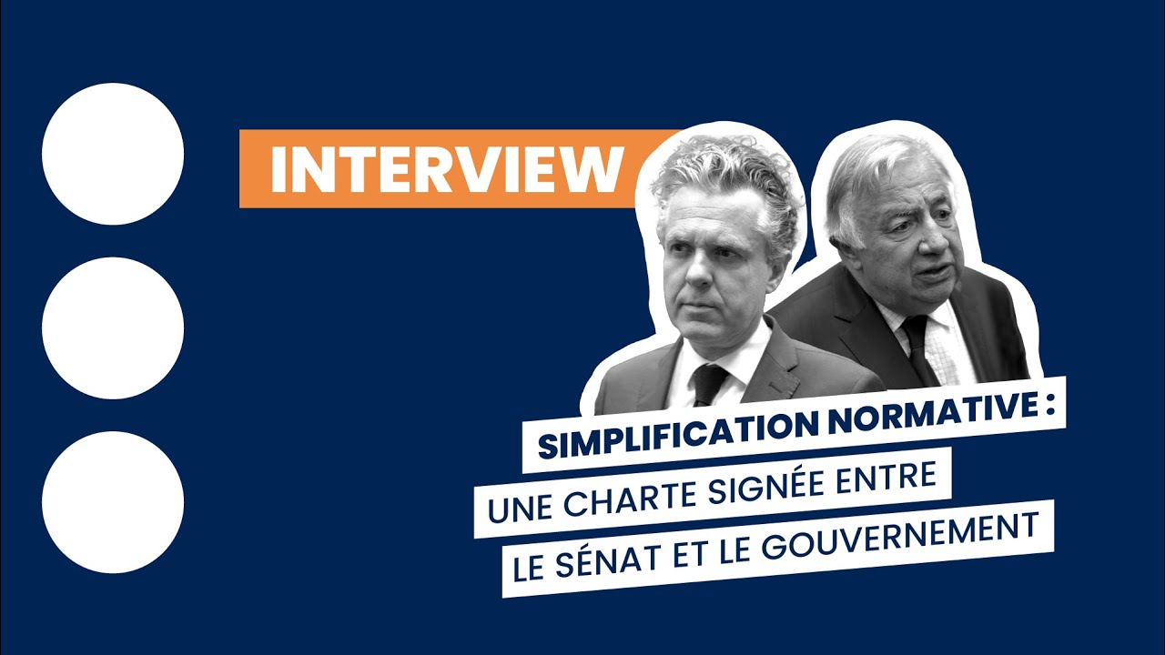 Simplification normative : une charte signée entre le Sénat et le Gouvernement