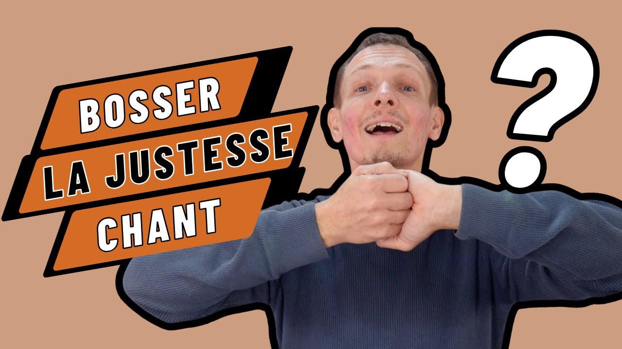Comment travailler la justesse ? (Chanter juste)