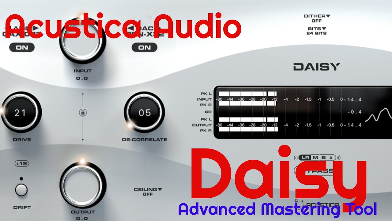Daisy Mastering Tool by Acustica Audiio (No Talking)