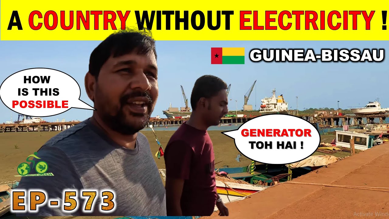 2023 Main Bhi Desh Main ELECTRICITY Nahi Hai,  GUINEA BISSAU 🇬🇼