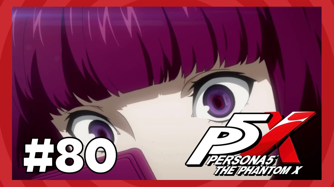 THE PURPLE GIRL!? - Persona 5 The Phantom X Gameplay Walkthrough Part 80