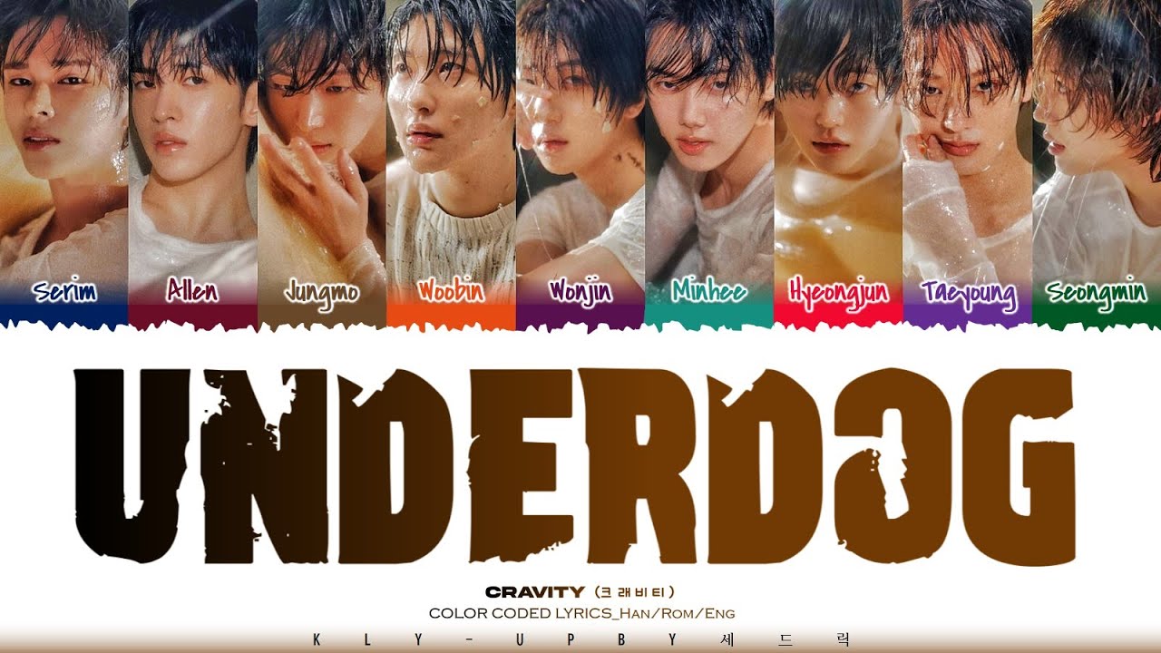 CRAVITY (크래비티) - 'UNDERDOG' Lyrics (Color Coded Lyrics) [Han/Rom/Eng]
