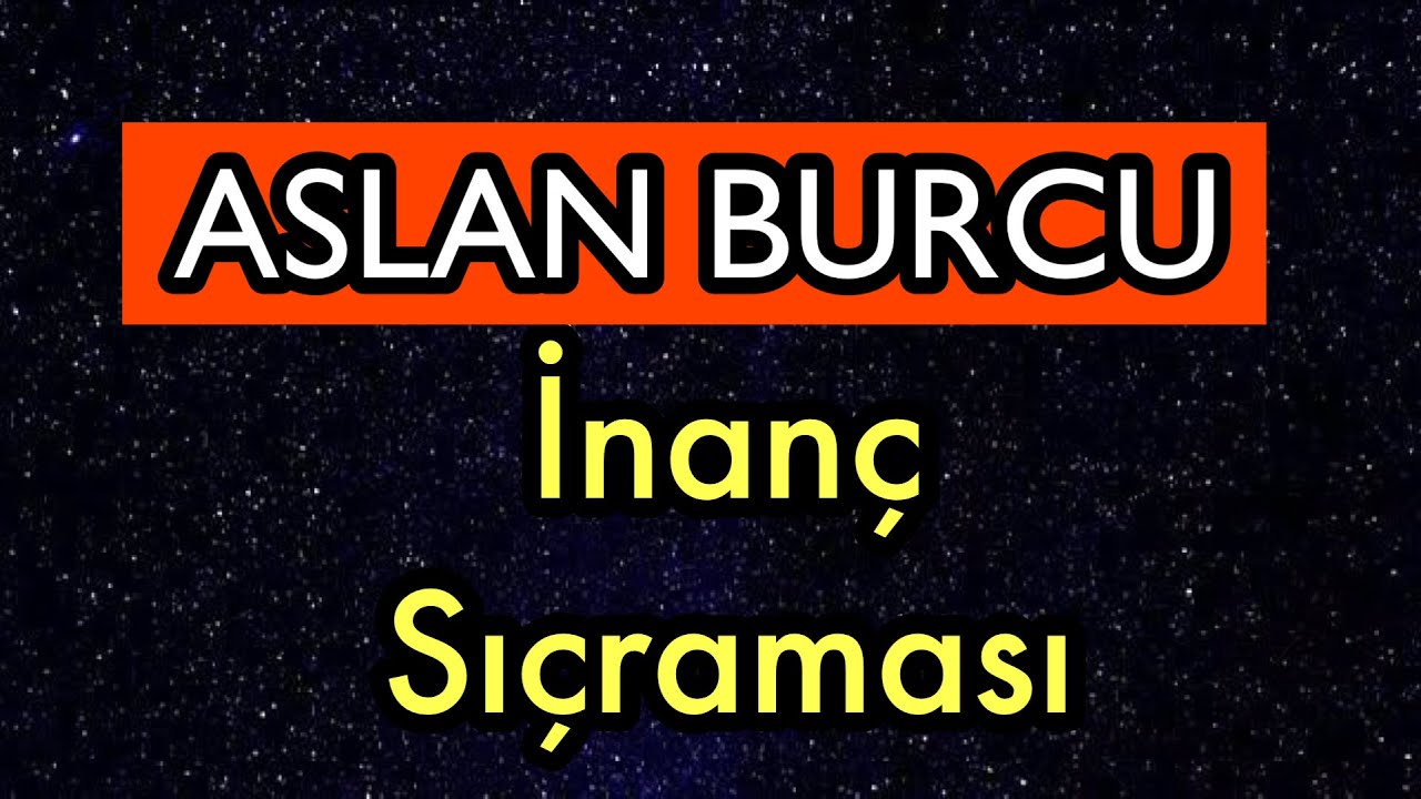 Aslan Burcu - Yükselen Aslan Neptün Transiti (Neptün 14 Yıl Sonra Burç Değiştiriyor)