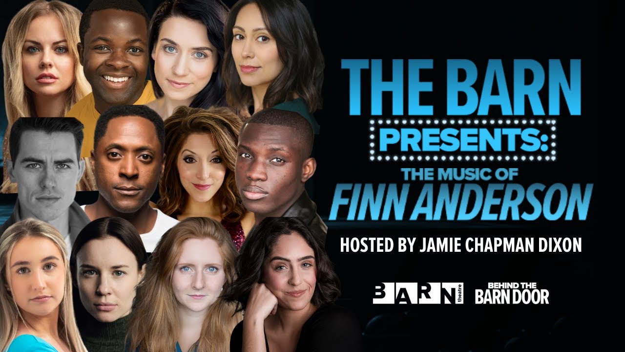 The Barn Presents: The Music of Finn Anderson | Full Musical Theatre Concert