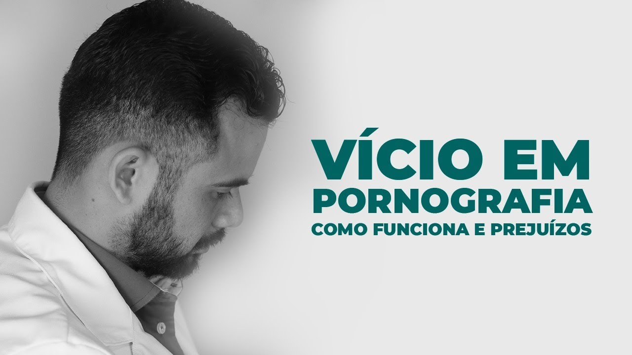 V&iacute;cio em Pornografia - Como Funciona e o que preciso Saber!