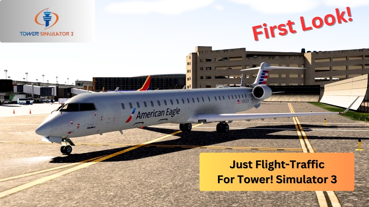 2026 Tower Simulator 3 | Just Flight-Traffic | First Look