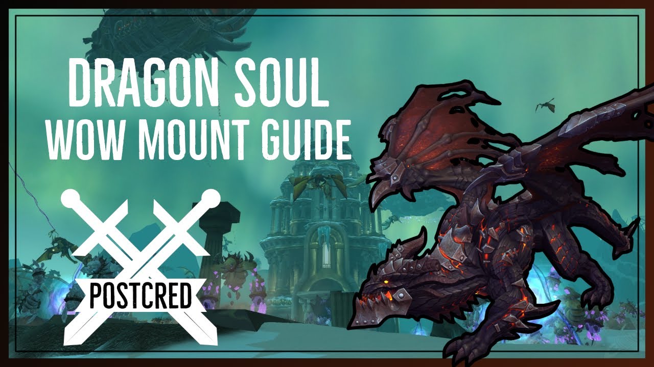 How to complete dragon soul Heroic/normal - WoW mount guide