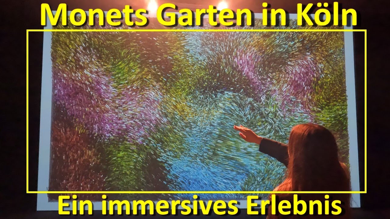 Monets Garten Köln - Das immersive Kunsterlebnis (Claude Monet mit (fast) allen Sinnen erleben)