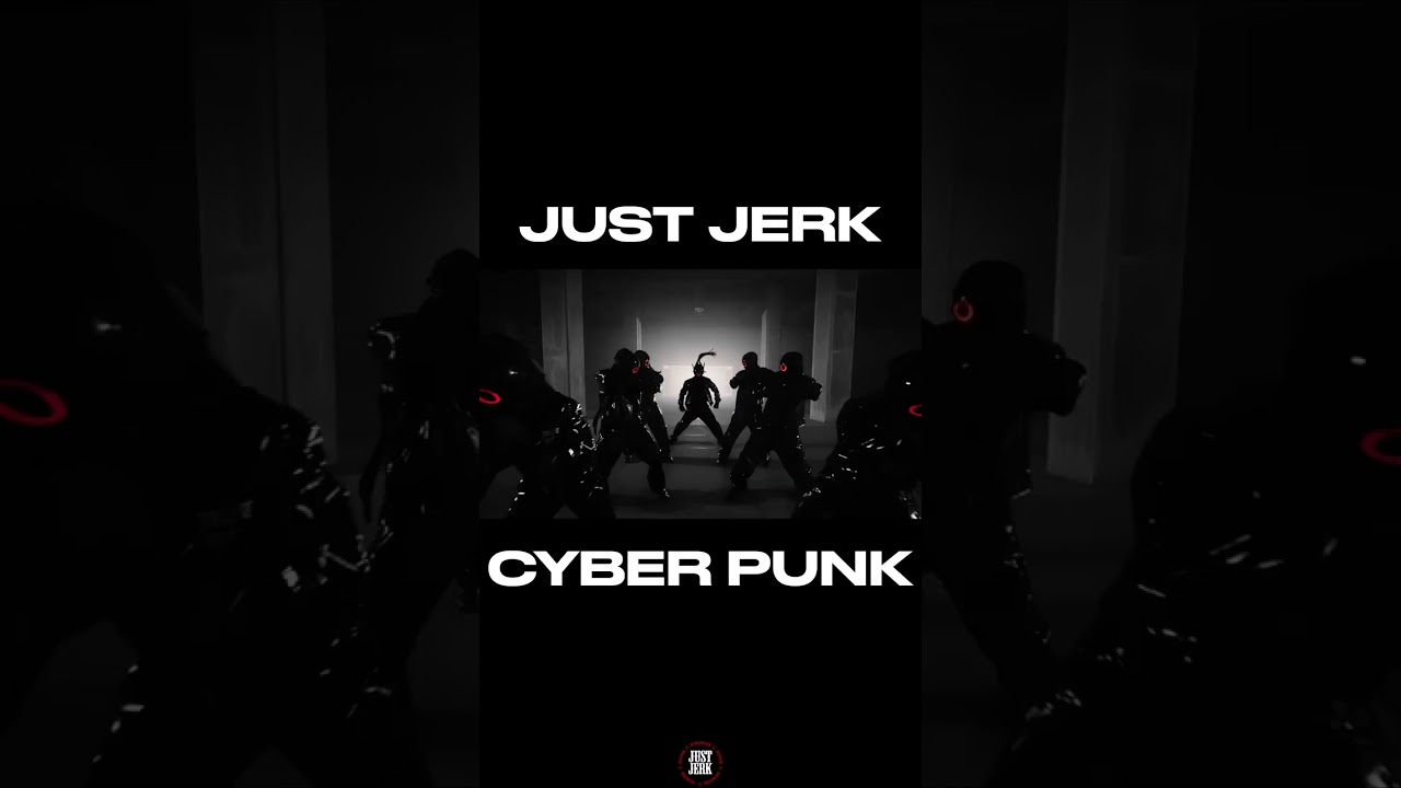 JUSTJERK NEW PERFORMANCE - CYBERPUNK MANDALA #dance #justjerk #저스트절크 @JustJerkCrew