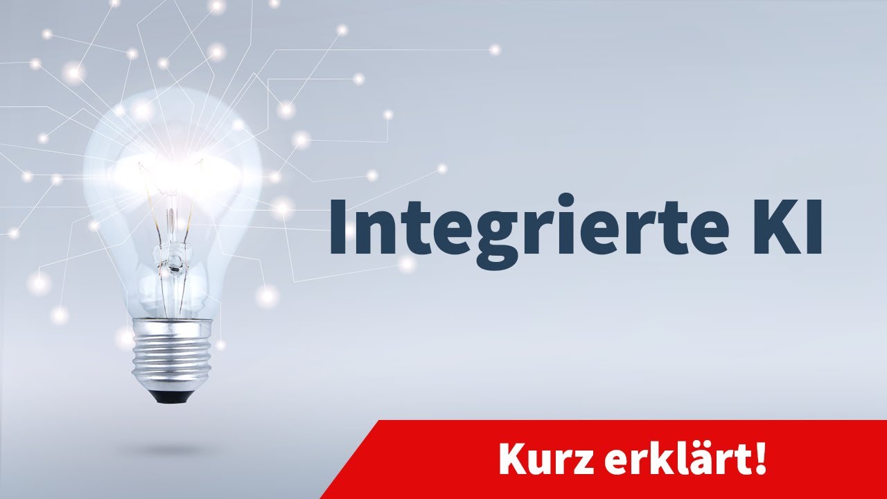 Integrierte KI &ndash; So gelingt smarte Integration