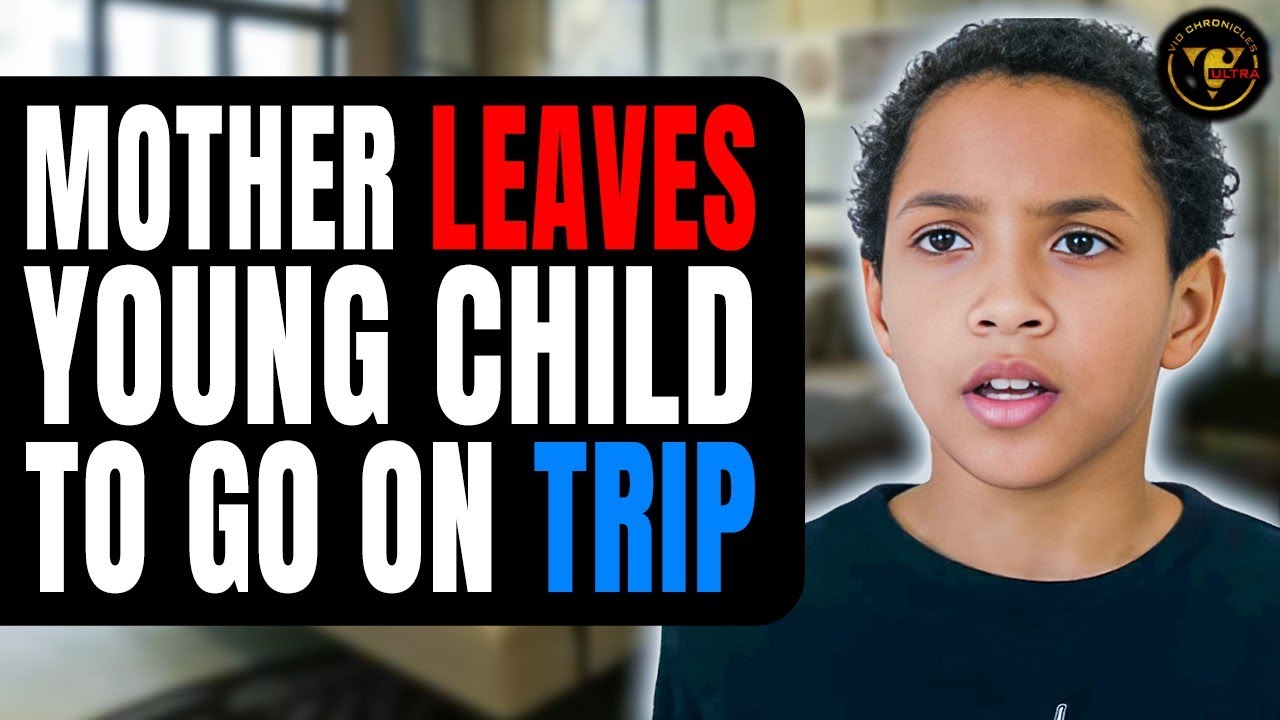 Mother Leaves Young Child To Go On Trip | Pix Ultra