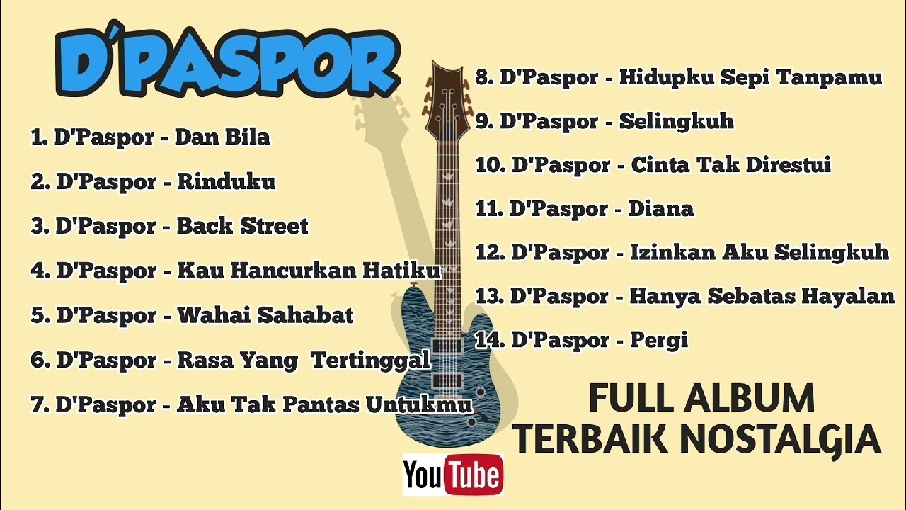 Kumpulan Lagu D'paspor Full Album Terbaik  LAGU NOSTALGIA TERBAIK ZAMAN SEKOLAH   DPaspor ,Dpas4 1