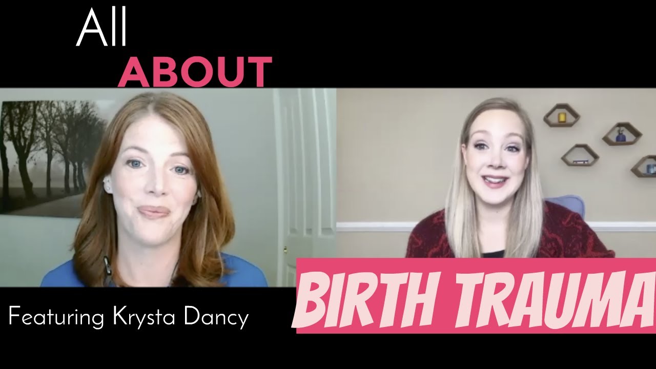 10 Things Your Labor Nurse Wants You to Know about Birth Trauma with Krysta Dancy