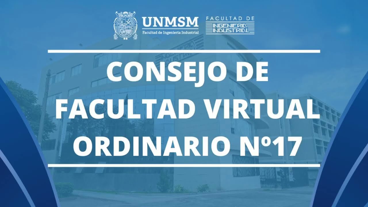 CONSEJO DE FACULTAD VIRTUAL SESIÓN ORDINARIO Nº17 2025