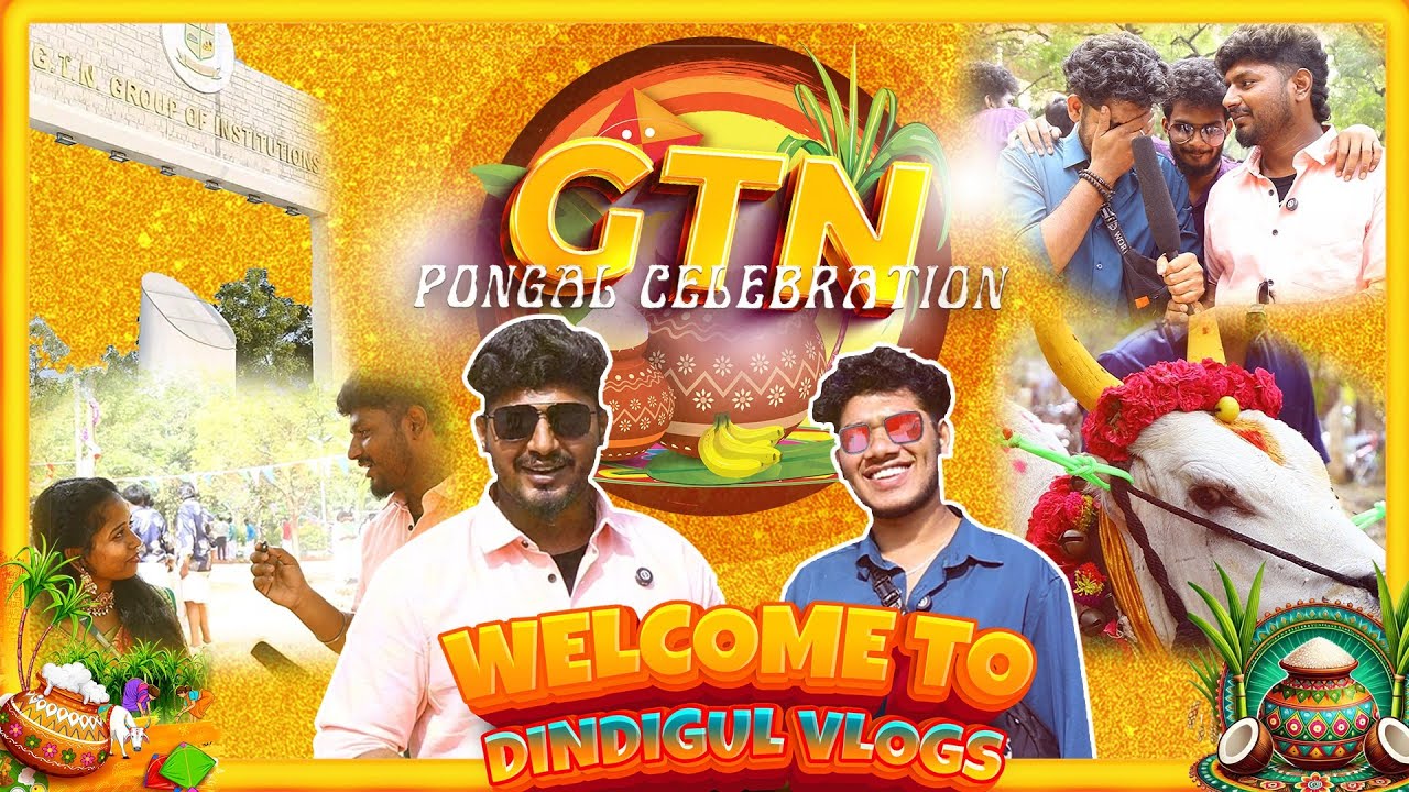 GTN College 2025 Pongal Celebration💥| Pongal Vlog|GTN College|Dindigul Vlogs|Happy Pongal |