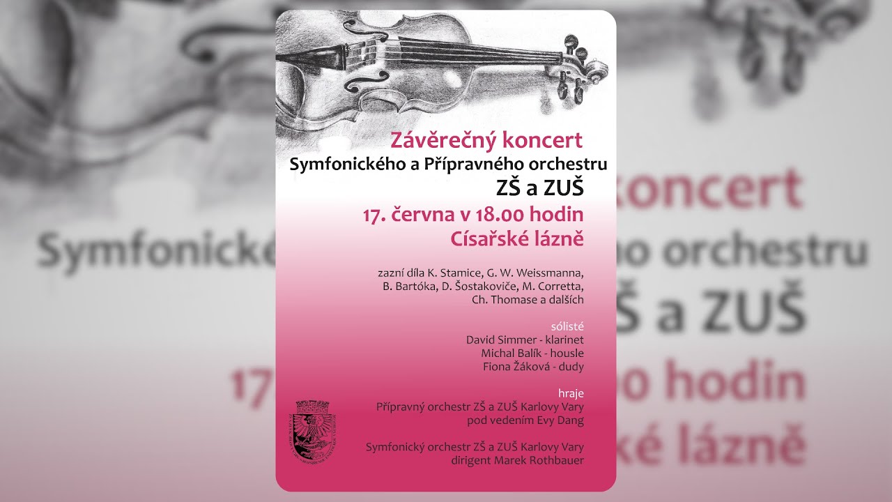 Závěrečný koncert Symfonického orchestru ZŠ a ZUŠ Karlovy Vary (2025)