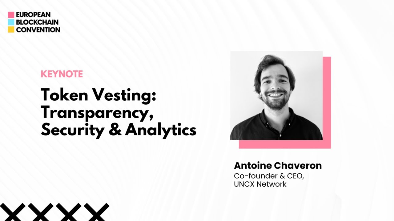 Token Vesting: Transparency, Security & Analytics | European Blockchain Convention 9