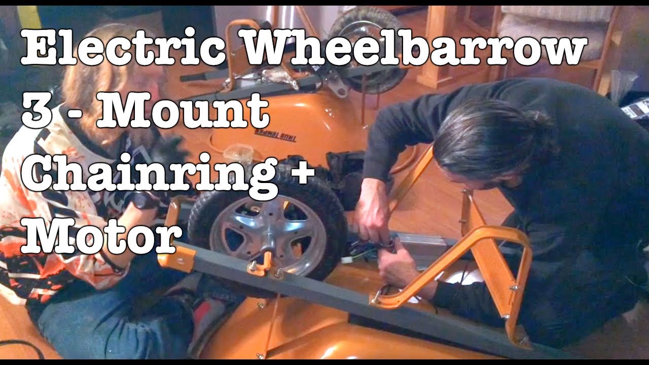 Electric Wheelbarrow - Build part 3 - Mounting Chainring and Motor