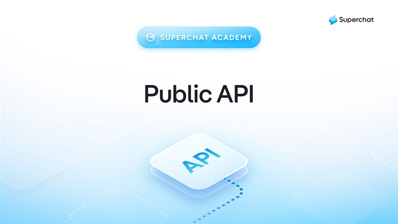 Superchat Public API | The Basics