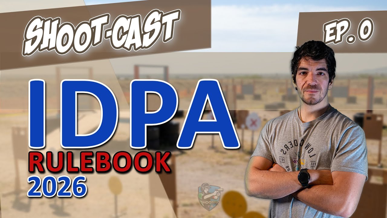 NUOVO regolamento IDPA 2026 cosa CAMBIA? Novit&agrave; - ShootCast #00