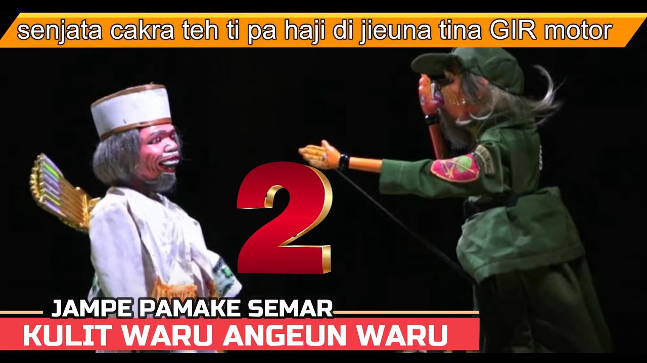 Hancip Murka VS H.Ja'a Tandang #2 - Cepot jadi  duta perdamaian Ceu Dedeh datang
