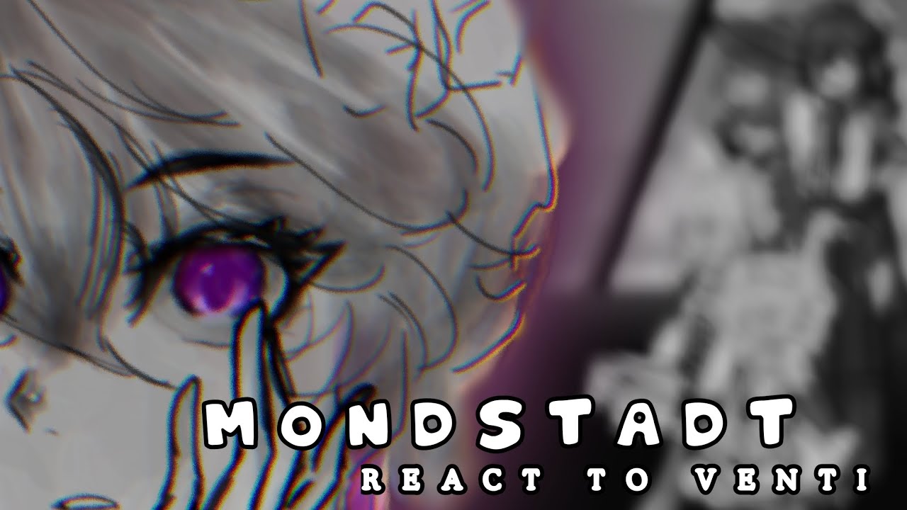 Mondstadt react to Venti || SPEED 2.0X || Z O Y O