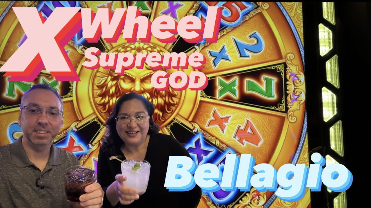 X Wheel Supreme GOD! Wheel Bonus BELLAGIO ⛲️ Las Vegas
