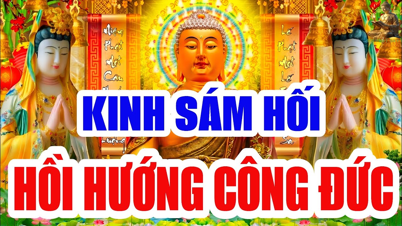 Sáng 16 Âm Tháng Giêng Nghe THẦY Tụng Kinh Cầu An Sám Hối PHẬT Phù Hộ Gia Đình Con Cái,Khỏe Mạnh