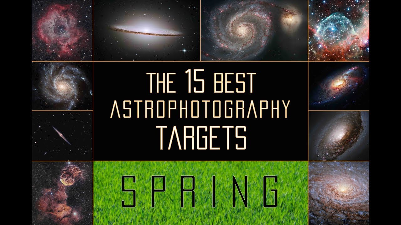 BEST Astrophotography targets for Spring