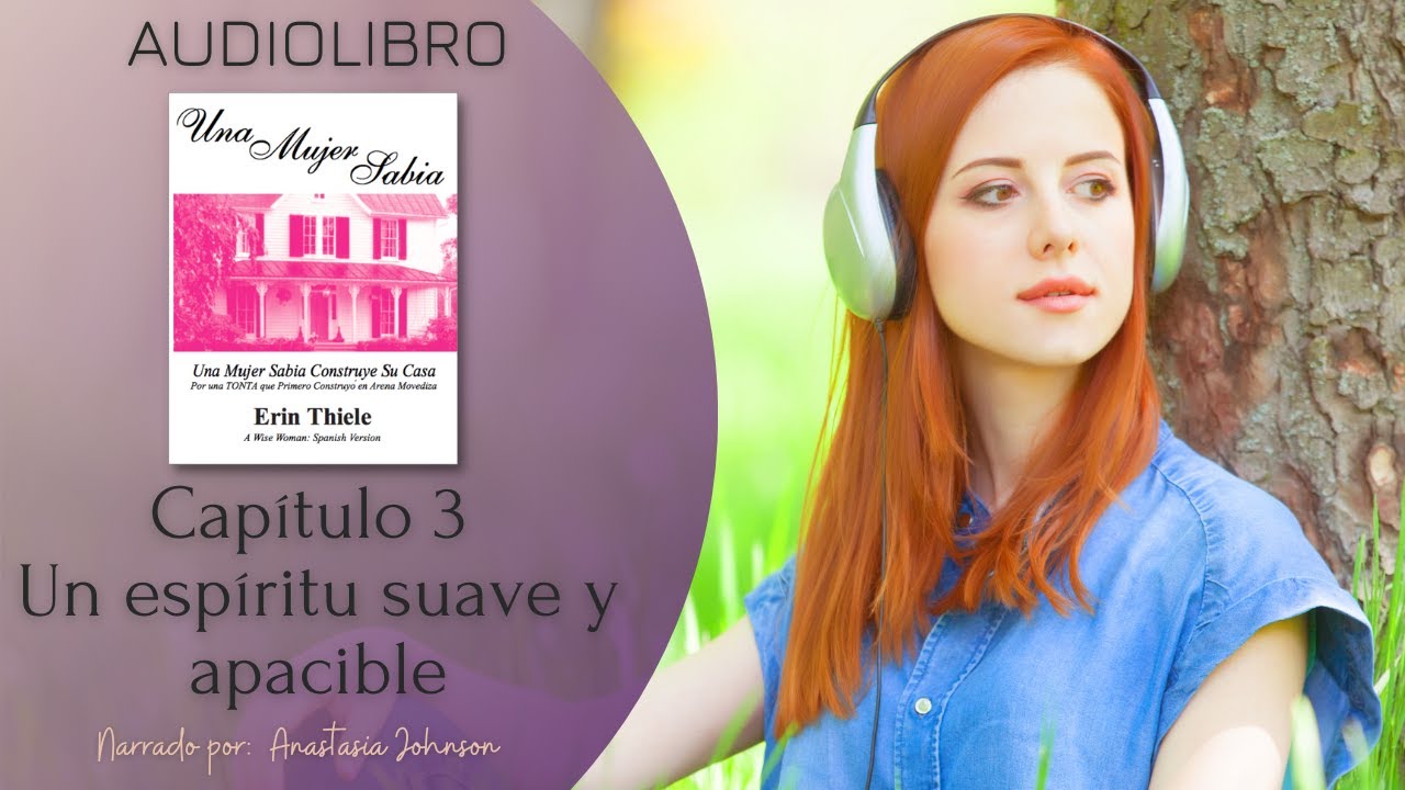 Capitulo 3: Un espíritu suave y apacible