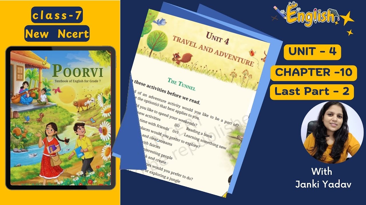 Class 7 English Poorvi | Unit 4 Travel and Adventure | Chapter 10 The Tunnel Explained | Part-2