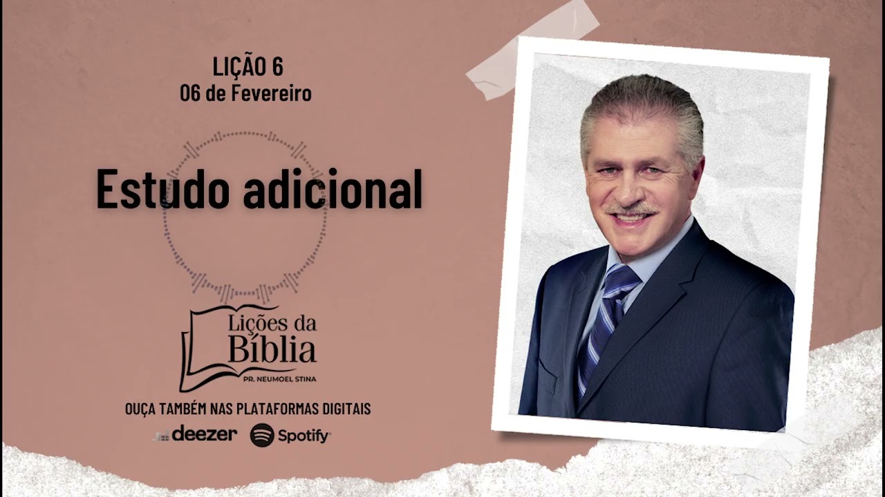 Estudo adicional - Sexta, 06 de Fevereiro | Lições da Bíblia com Pr Stina
