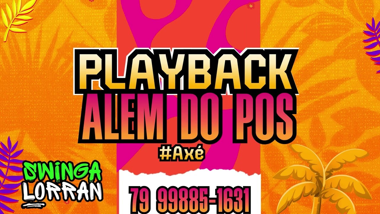 PLAYBACK - AXÉ - ALÉM DO PÓS 