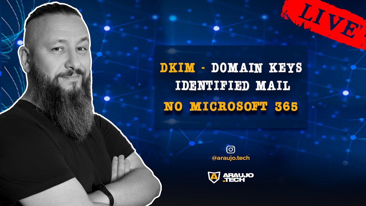 Aula #10 - DKIM - Domain Keys Identified Mail no Microsoft 365