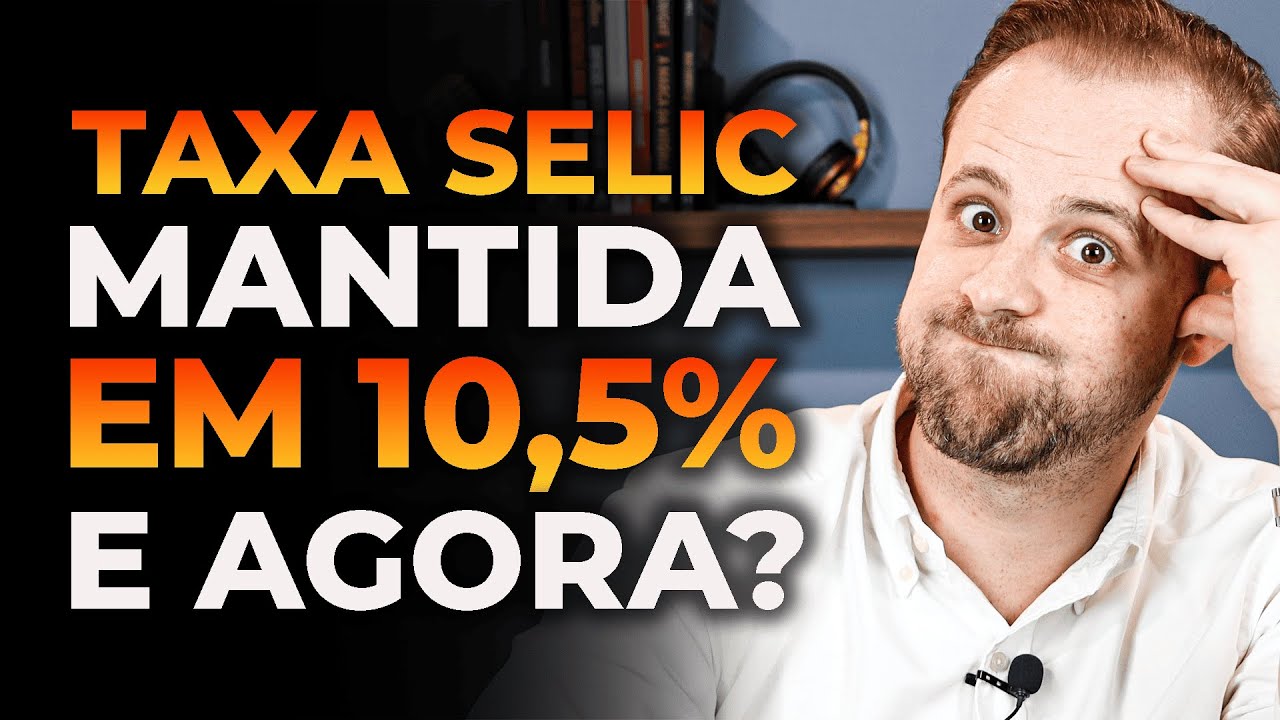 Taxa SELIC mantida em 10,5% - O que muda em financiamentos e empréstimos?