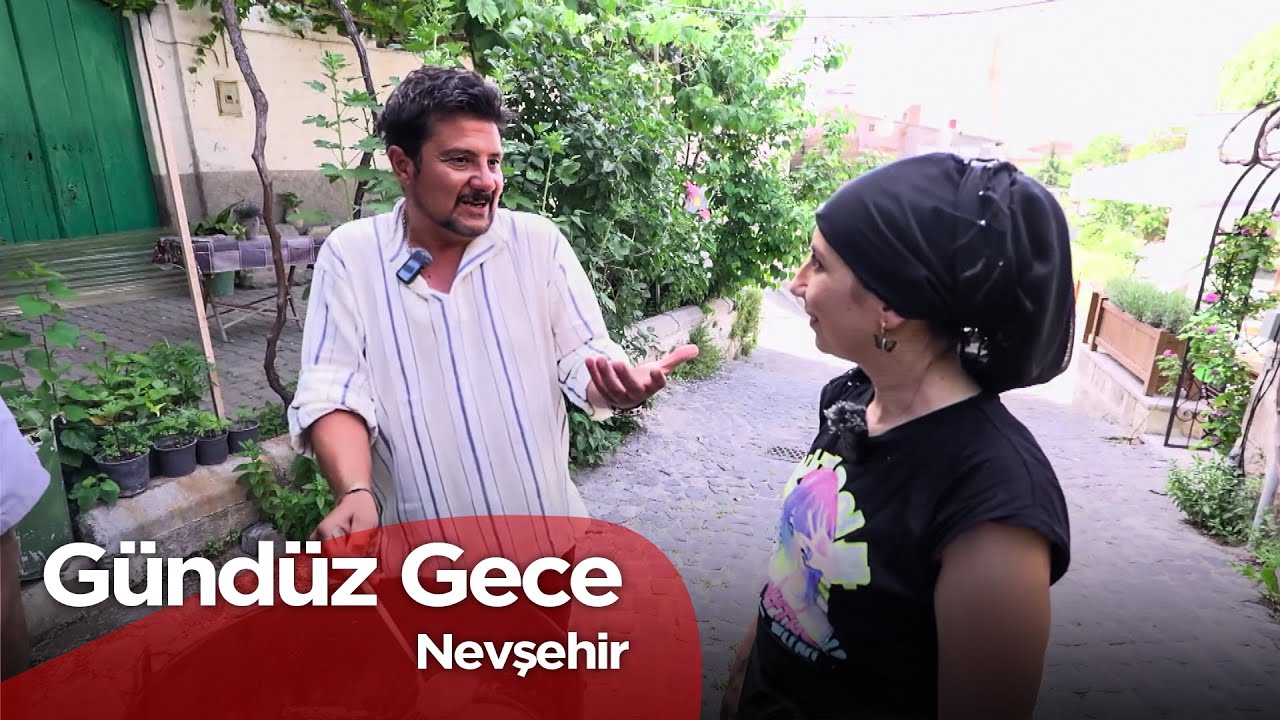 Gündüz Gece - Nevşehir / Mustafapaşa | 29 Haziran 2025