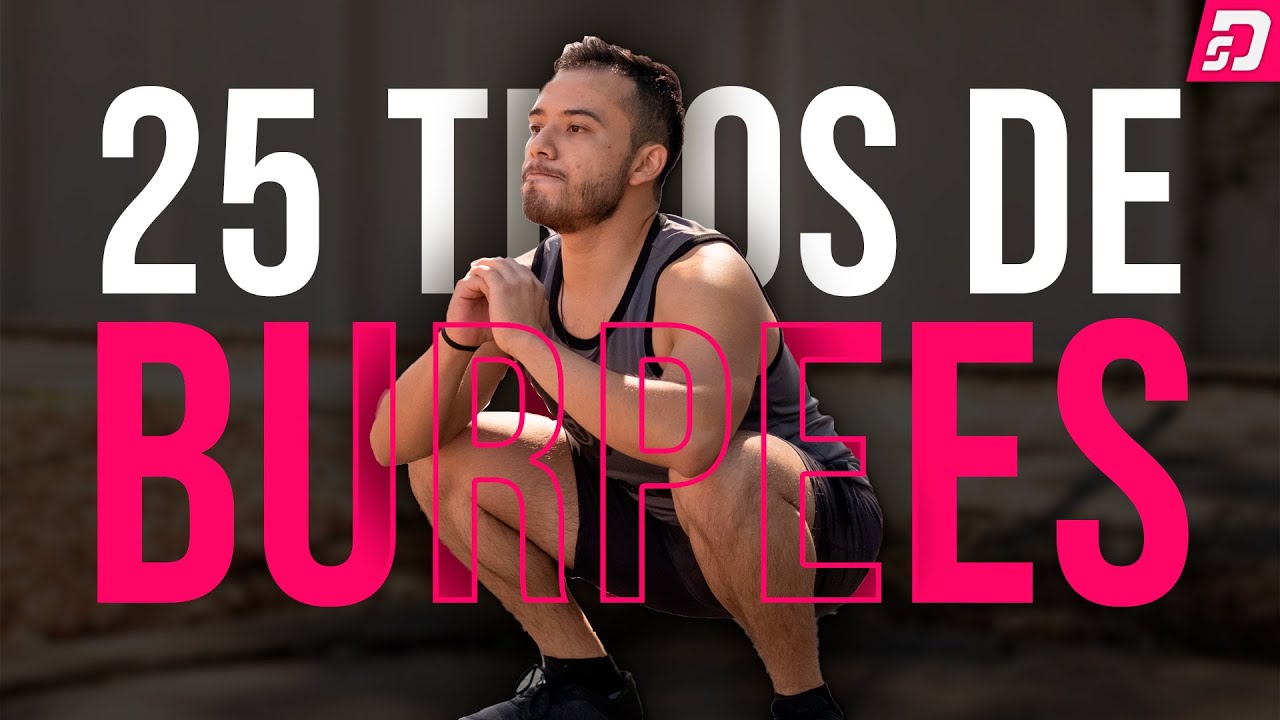 25 tipos de BURPEES (Fácil, medio y difícil)