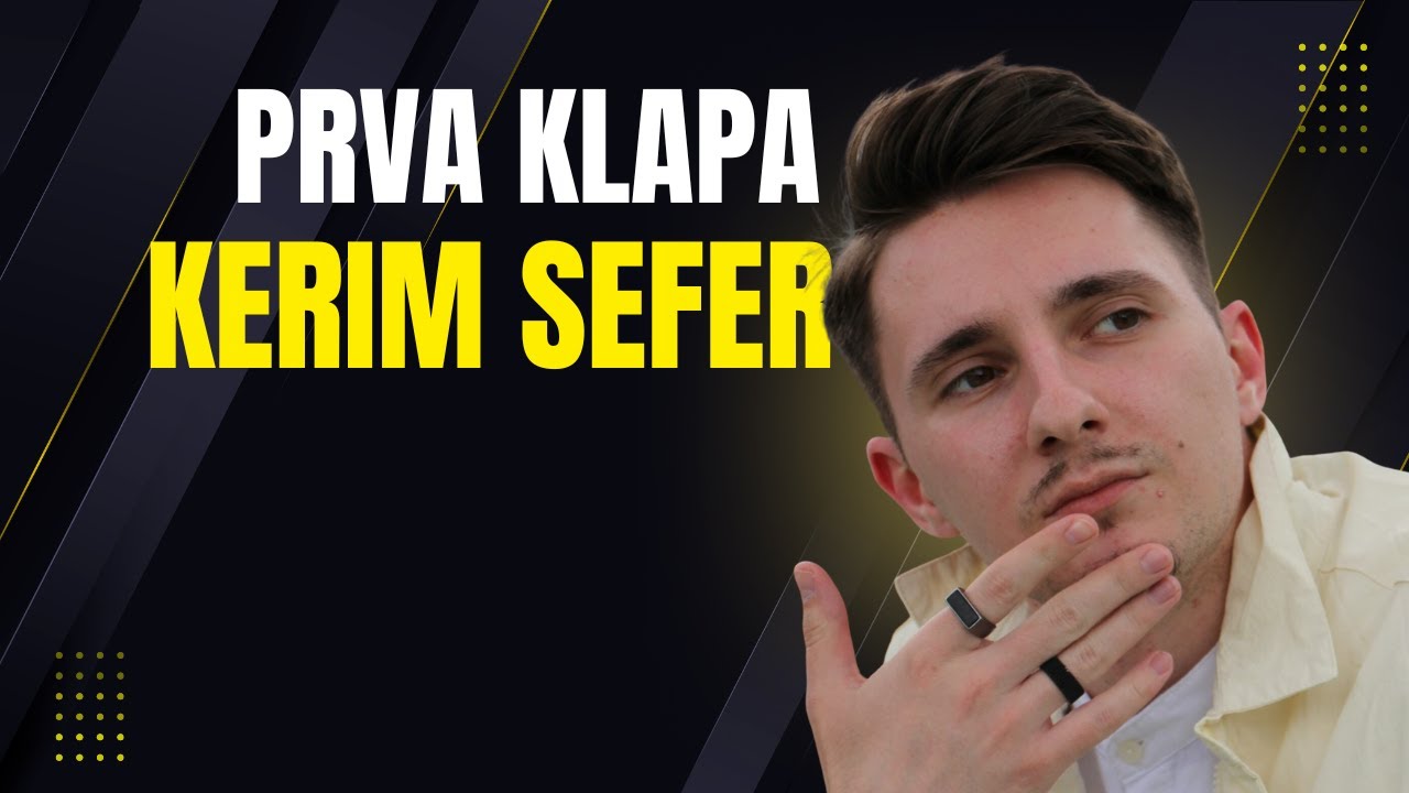 PRVA KLAPA E02 - KERIM SEFER