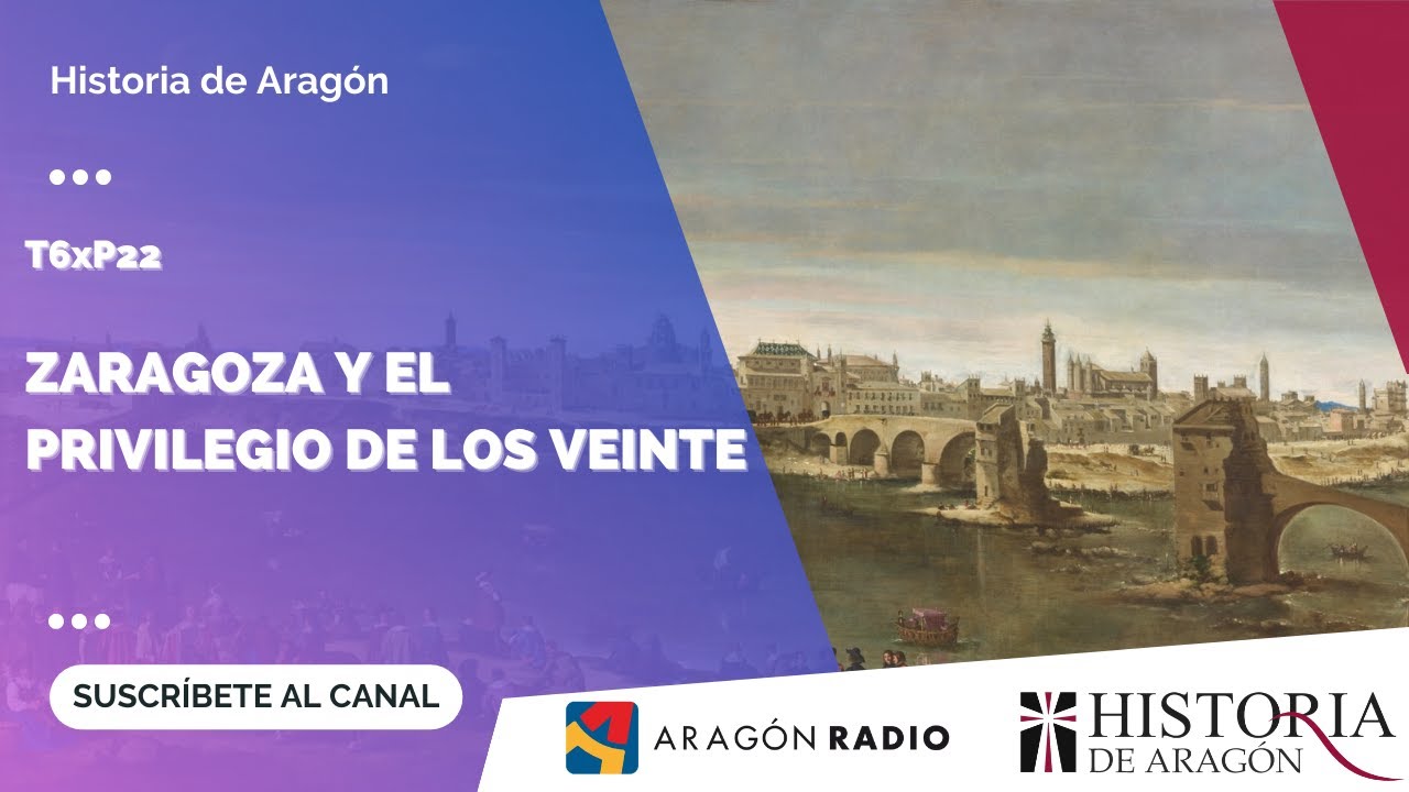 Historia de Aragón T06xP22 | Zaragoza y el Privilegio de los Veinte