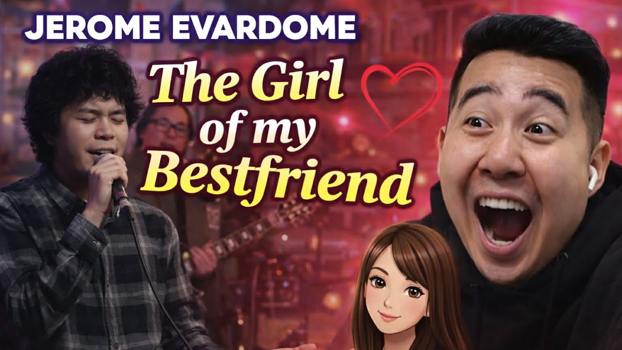 JEROME EVARDOME sings The Girl of My Bestfriend |  REACTION