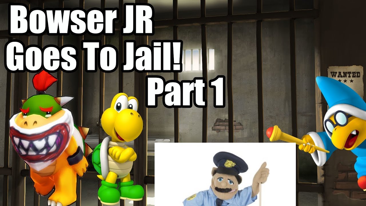 Bowser Junior Goes To Jail! Part 1