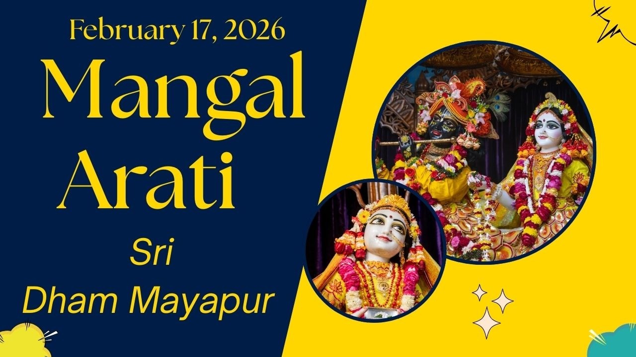 Mangal Arati Sri Dham Mayapur - February 17, 2026