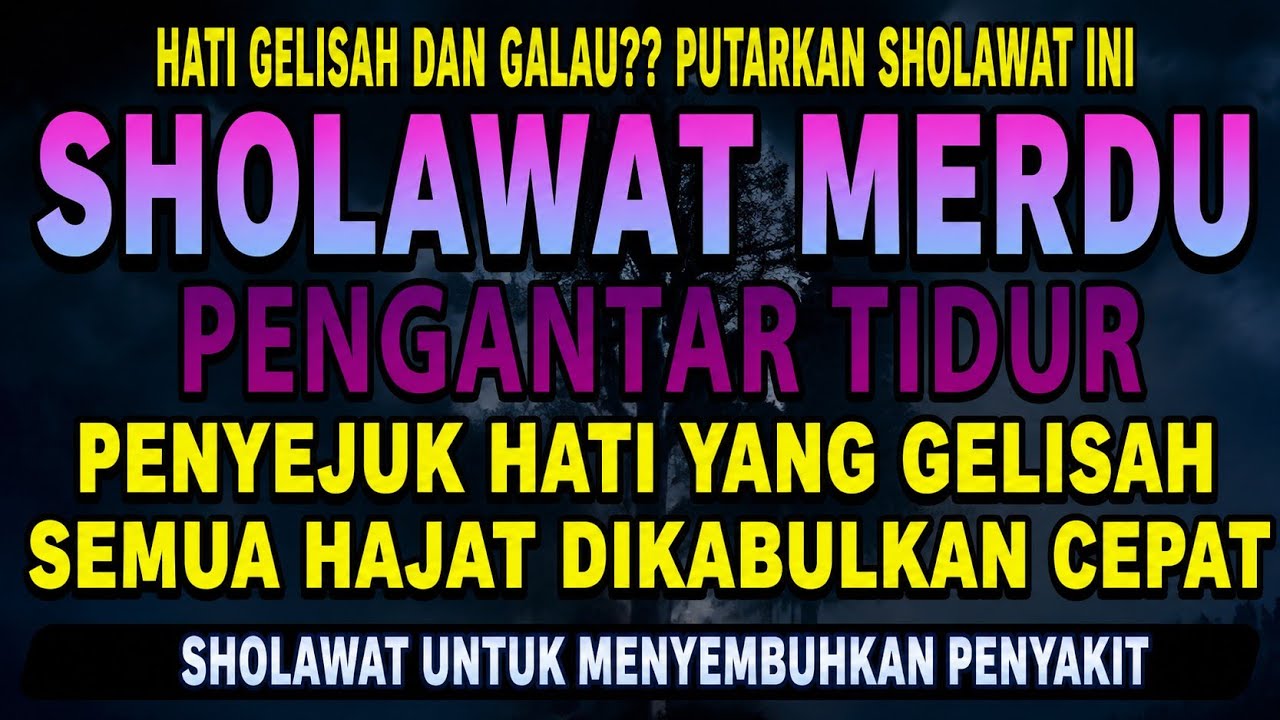 Sholawat Nabi Merdu untuk Menenangkan Pikiran