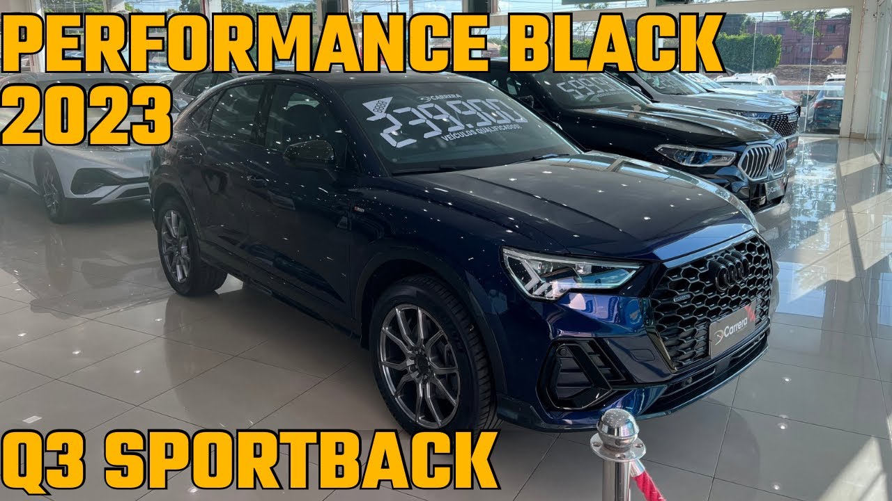 Audi Q3 SPORTBACK PERFORMANCE BLACK 2023! Vale a pena? Avaliação completa 