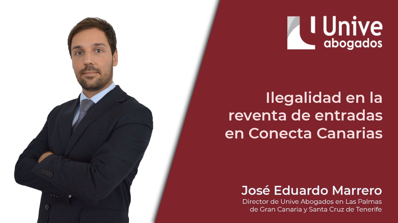 Ilegalidad que supone la reventa de entradas - Conecta Canarias - Unive Abogados