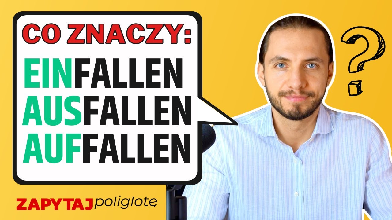 Co znaczy: einfallen ausfallen auffallen 🇩🇪 #zapytajpoliglotę de odc. 184