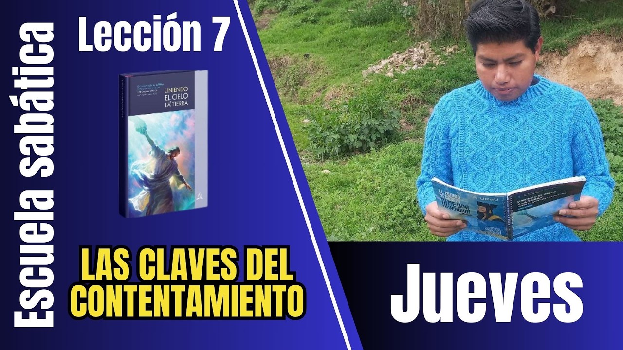 JUEVES 12 DE FEB | “LAS CLAVES DEL CONTENTAMIENTO”  | LECCIÓN 7 | Mayordomo Eficaz 2026