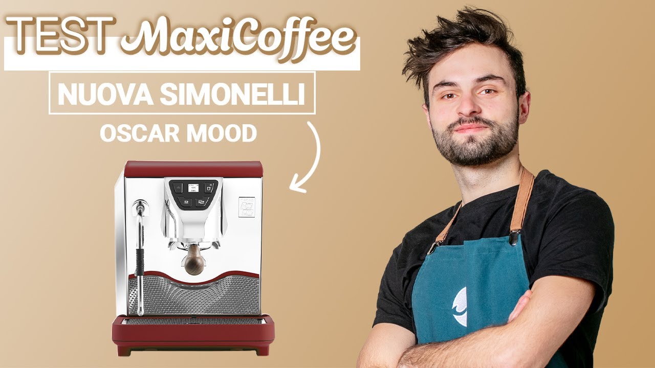 NUOVA SIMONELLI Oscar Mood | Machine à café expresso | Le Test MaxiCoffee