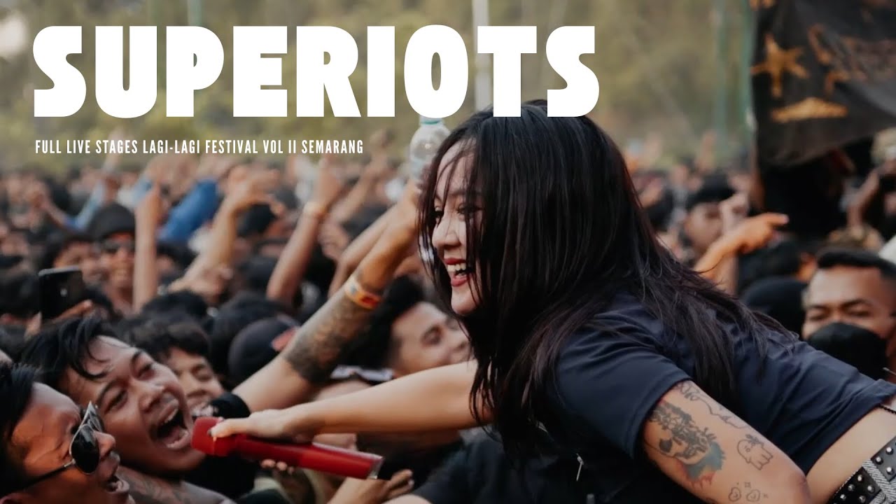 SUPERIOTS FULL LIVE DI LAGI LAGI FESTIVAL VOL 2